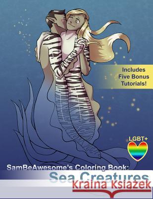 Sambeawesome's Coloring Book: Sea Creatures Samantha Segal 9781975896645 Createspace Independent Publishing Platform