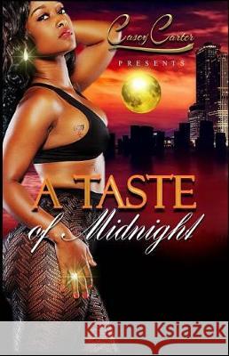 A Taste of Midnight Casey Carter Dominique Turner 9781975898045 Createspace Independent Publishing Platform