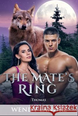 The Mate's Ring: Thomas Wendy Lanore 9781975899295 Createspace Independent Publishing Platform