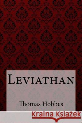 Leviathan Thomas Hobbes Thomas Hobbes Paula Benitez 9781975900151 Createspace Independent Publishing Platform