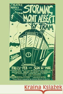 Storming Mont Albert By Tram: One man's attempt to get home Davies, Paul Michael 9781975901370