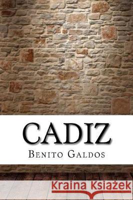 Cadiz Benito Perez Galdos 9781975902827 Createspace Independent Publishing Platform