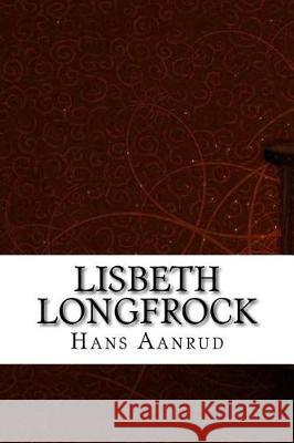 Lisbeth Longfrock Hans Aanrud 9781975902995