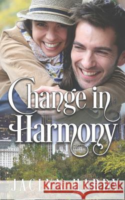 Change in Harmony Jaclyn Hardy 9781975906313 Createspace Independent Publishing Platform