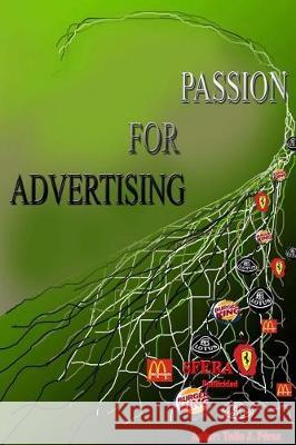 Passion for Advertising Tulio J. Perez 9781975914684 Createspace Independent Publishing Platform