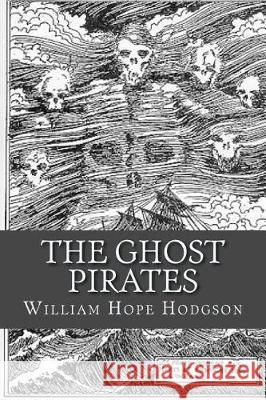 The Ghost Pirates William Hop 9781975924232