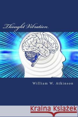 Thought Vibration William W 9781975924287