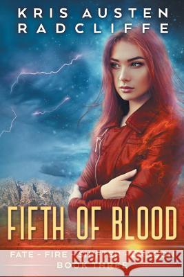 Fifth of Blood Kris Austen Radcliffe 9781975927103 Createspace Independent Publishing Platform