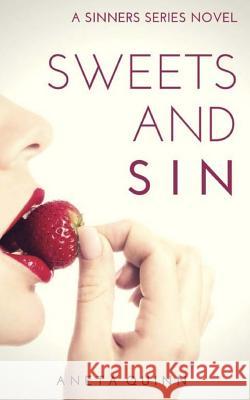 Sweets and Sin Aneta Quinn 9781975927653 Createspace Independent Publishing Platform