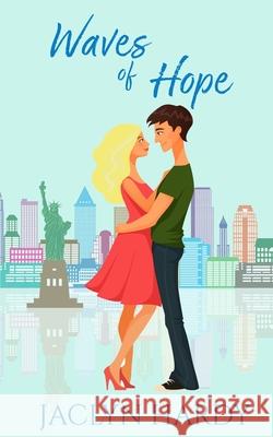 Waves of Hope Jaclyn Hardy 9781975931896 Createspace Independent Publishing Platform