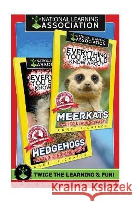 Everything You Should Know About: Hedgehogs and Meerkats Richards, Anne 9781975937300 Createspace Independent Publishing Platform