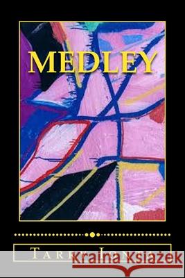 Medley Tarry Ionta 9781975940577 Createspace Independent Publishing Platform