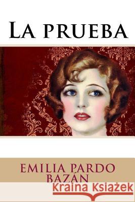 La prueba Pardo Bazan, Emilia 9781975943127