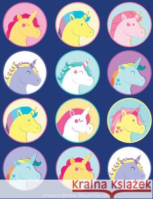 Unicorn Sticker Album For Girls: 100 Plus Pages For PERMANENT Sticker Collection, Activity Book For Girls, Blue - 8.5 by 11 Scales, Maz 9781975947620 Createspace Independent Publishing Platform