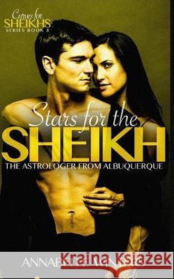 Stars for the Sheikh: A Royal Billionaire Romance Novel Annabelle Winters 9781975947941