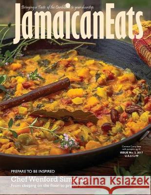 JamaicanEats magazine Issue 2, 2017: Issue 2, 2017 Cameron, Grace 9781975950798 Createspace Independent Publishing Platform