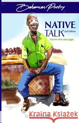 Native Talk Teri M Bethel 9781975951139 Createspace Independent Publishing Platform