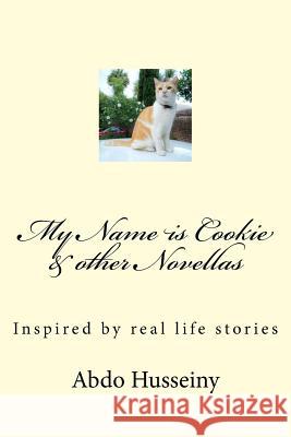 My Name is Cookie & other Novellas Husseiny, Abdo a. 9781975953102