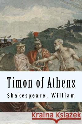 Timon of Athens Shakespeare William 9781975953485 Createspace Independent Publishing Platform