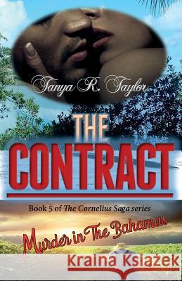 The Contract: Murder In The Bahamas Taylor, Tanya R. 9781975958183 Createspace Independent Publishing Platform