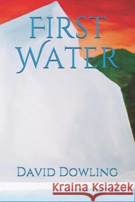 First Water David Dowling 9781975986773