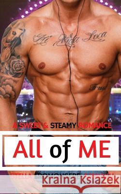 All of Me: A Sweet & Steamy Romance Stella Eromonsere-Ajanaku 9781975990626