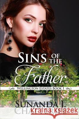 Sins of the Father Sunanda J. Chatterjee 9781976024733