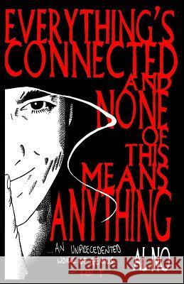 Everything's Connected and None of This Means Anything: Selective Typing Al No Iain Martin 9781976025709