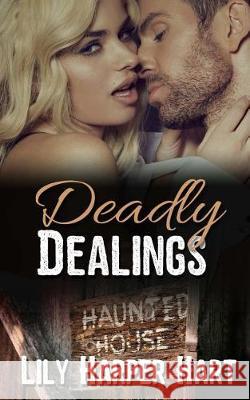 Deadly Dealings Lily Harper Hart 9781976025983 Createspace Independent Publishing Platform