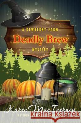 Deadly Brew Karen Macinerney 9781976029882 Createspace Independent Publishing Platform