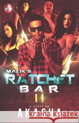 Malik's Ratchet Bar 2 Akasha Reeder 9781976030758