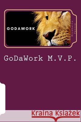 GoDaWork M.V.P.: Motivational Visual Poetry Farrow M. a. Ed, Nicshelle 9781976030963