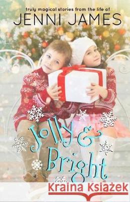 Jolly and Bright Jenni James 9781976036576 Createspace Independent Publishing Platform