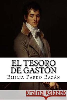 El Tesoro de Gastón Passos, Jose 9781976047886 Createspace Independent Publishing Platform