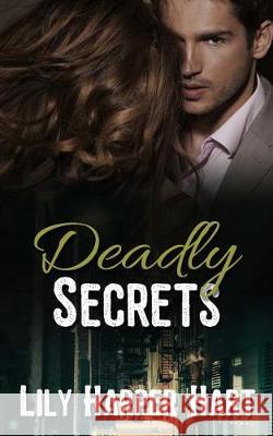 Deadly Secrets Lily Harper Hart 9781976050626 Createspace Independent Publishing Platform