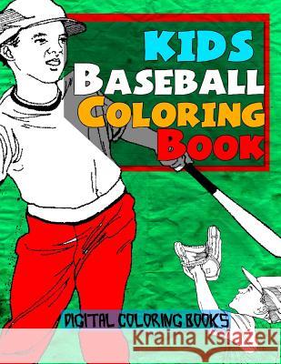 Kids Baseball Coloring Book Digital Coloring Books 9781976050787 Createspace Independent Publishing Platform