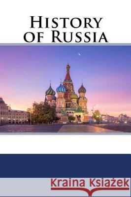 History of Russia Tim Rodgers 9781976052996 Createspace Independent Publishing Platform