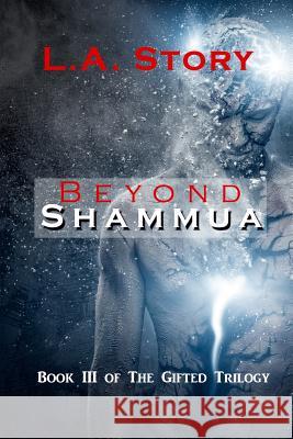 Beyond Shammua L. a. Story 9781976061363 Createspace Independent Publishing Platform