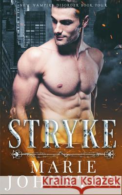 Stryke Marie Johnston 9781976061530 Createspace Independent Publishing Platform