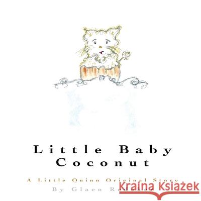 Little Baby Coconut Glaen Redeker 9781976061592 Createspace Independent Publishing Platform