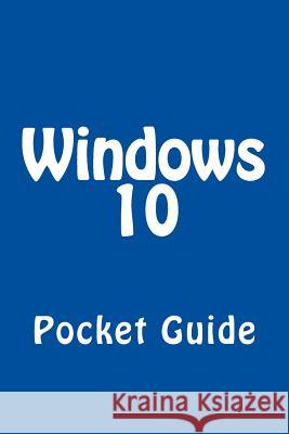 Windows 10 Pocket Guide Keith Johnson 9781976061677