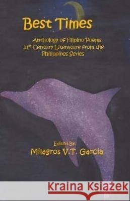 Best Times Milagros V. T. Garcia 9781976068348 Createspace Independent Publishing Platform