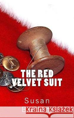 The Red Velvet Suit Susan Buffum 9781976074592