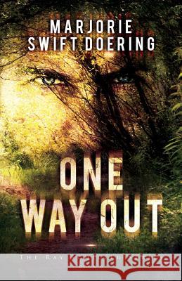 One Way Out: The Ray Schiller Series Marjorie Doering 9781976074677