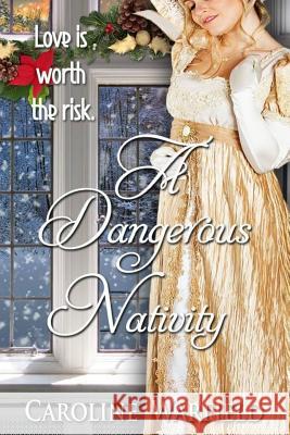 A Dangerous Nativity Caroline Warfield 9781976075209