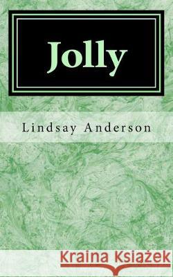 Jolly Lindsay Anderson 9781976076091 Createspace Independent Publishing Platform