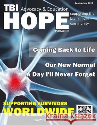 TBI Hope Magazine - September 2017 Grant, Sarah 9781976079450 Createspace Independent Publishing Platform