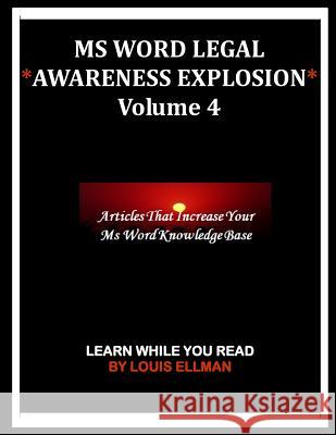 MS Word Legal -- Awareness Explosion Volume 4 Louis Ellman 9781976081477
