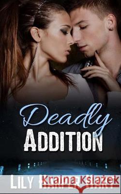 Deadly Addition Lily Harper Hart 9781976100796 Createspace Independent Publishing Platform