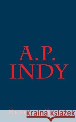 A.P. Indy Rebecca Baker 9781976104053